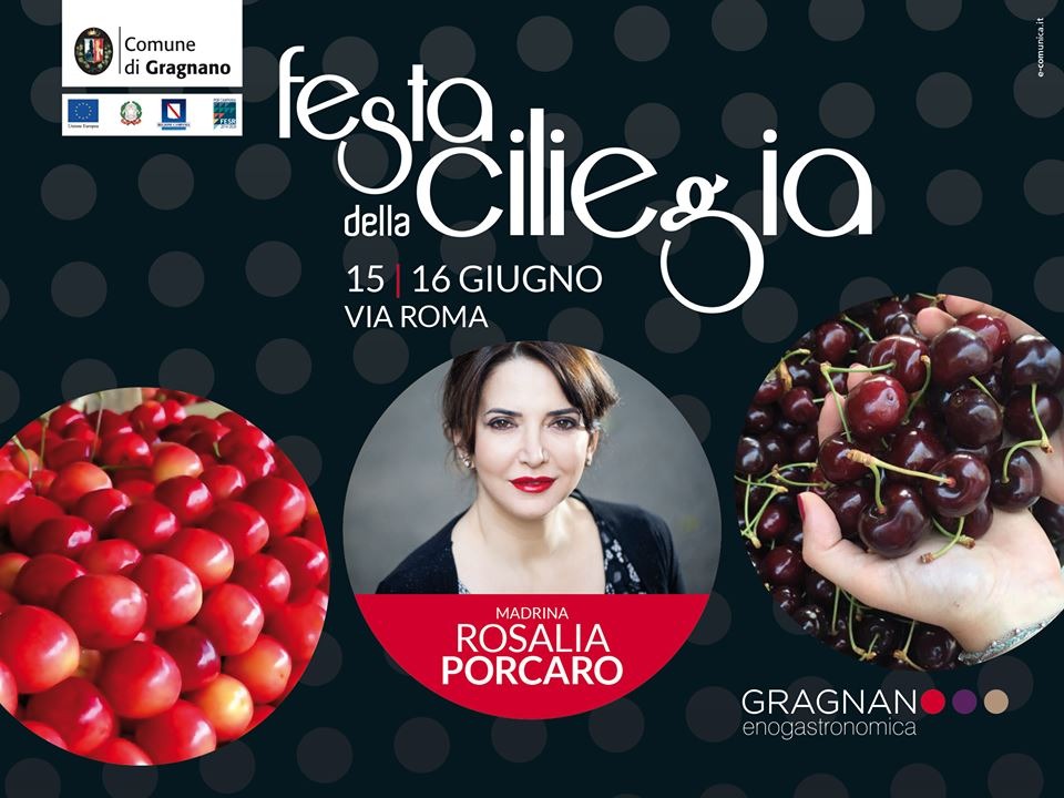 Gragnano capitale del cibo, al via la Festa della ciliegia: madrina Rosalia Porcaro