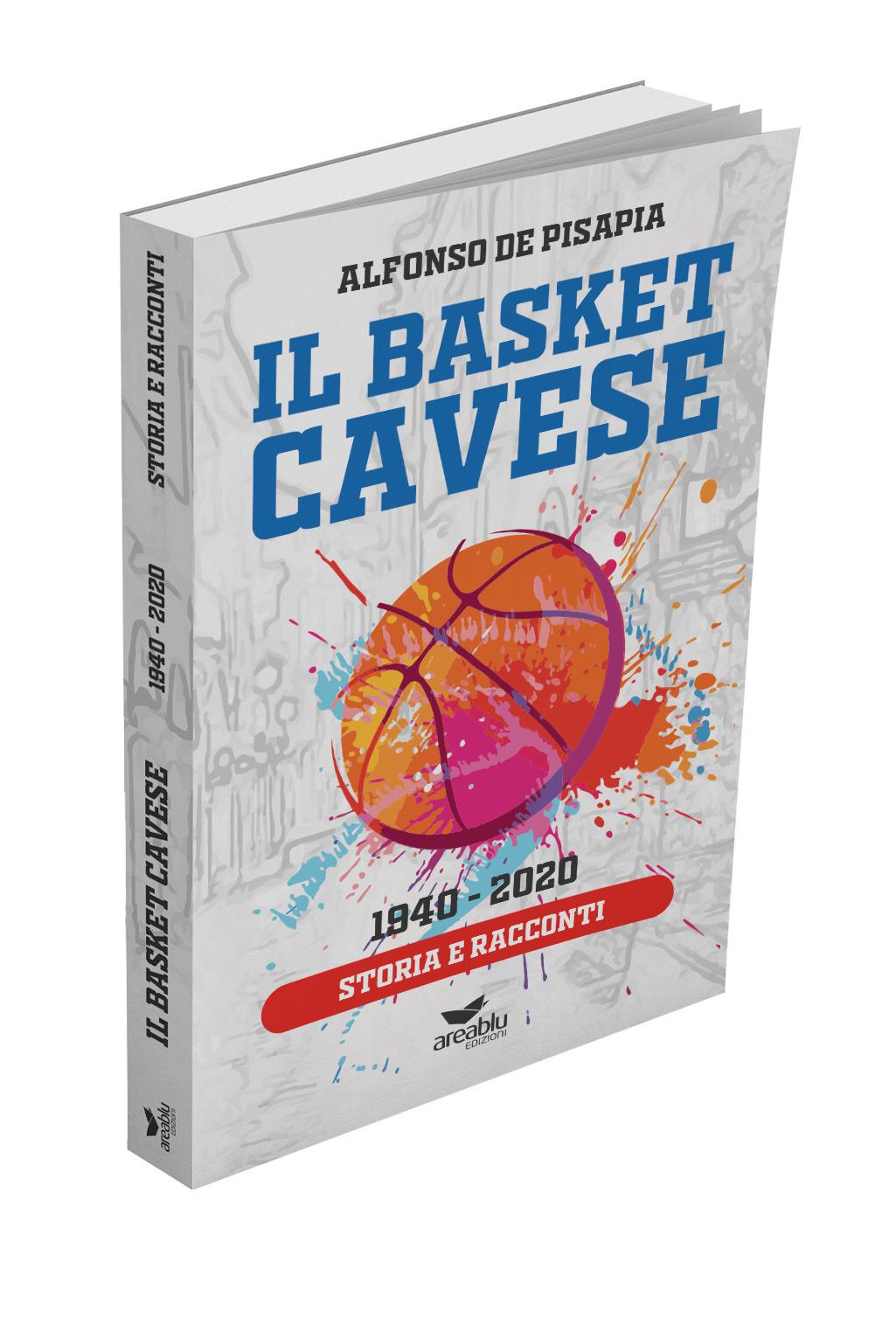 Cava de' Tirreni: Alfonso De Pisapia presenta il su libro sulla storia del basket cavese